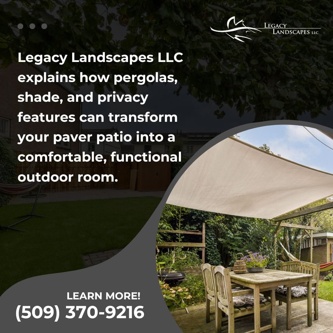 An advertisement for Legacy Landscapes LLC featuring a pergola with shade cloth over a paver patio with a table and chairs. 